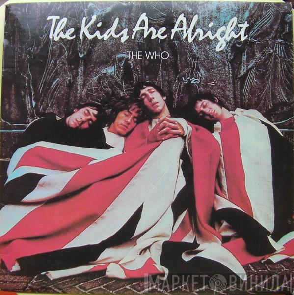  The Who  - The Kids Are Alright