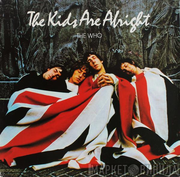  The Who  - The Kids Are Alright