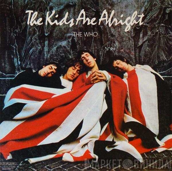  The Who  - The Kids Are Alright