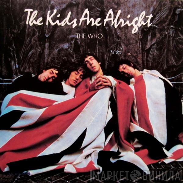  The Who  - The Kids Are Alright