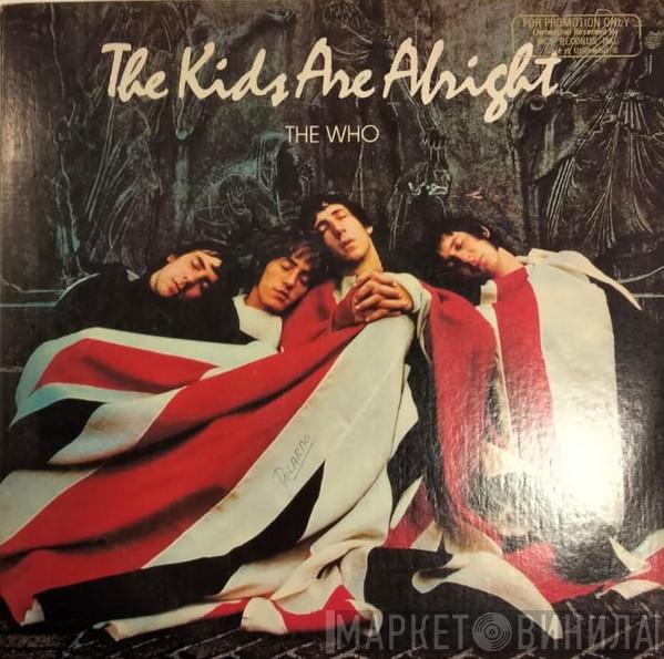  The Who  - The Kids Are Alright