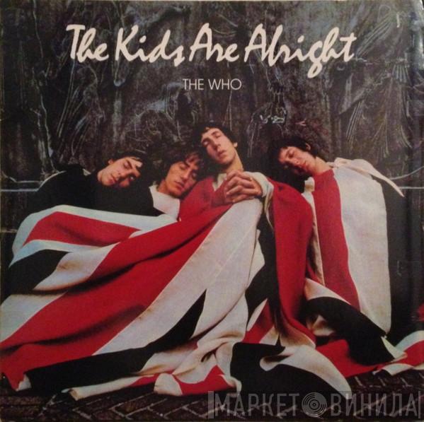  The Who  - The Kids Are Alright