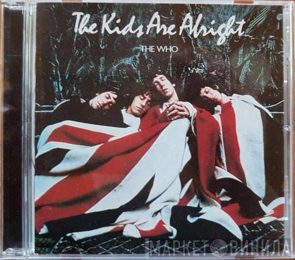  The Who  - The Kids Are Alright