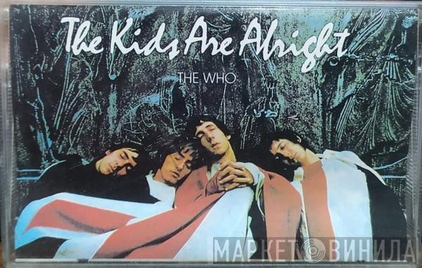  The Who  - The Kids Are Alright