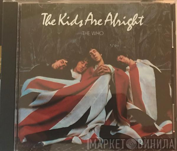  The Who  - The Kids Are Alright