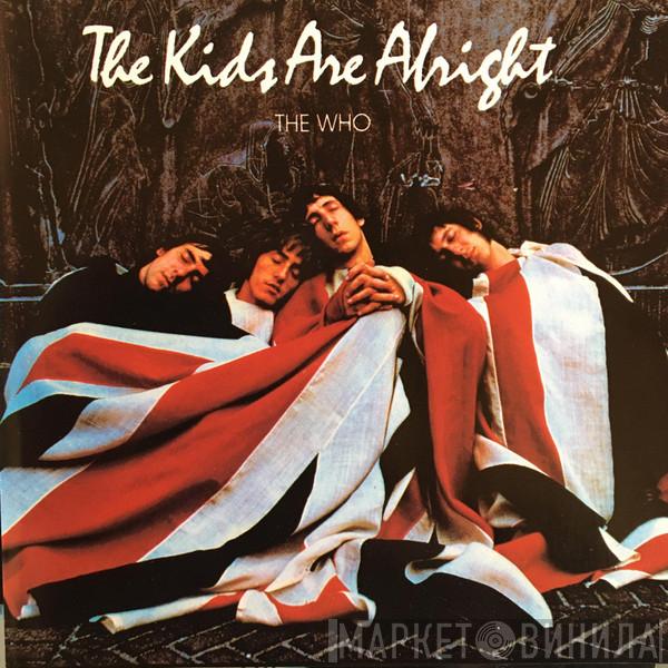  The Who  - The Kids Are Alright