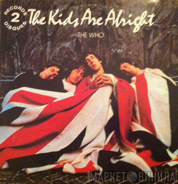  The Who  - The Kids Are Alright