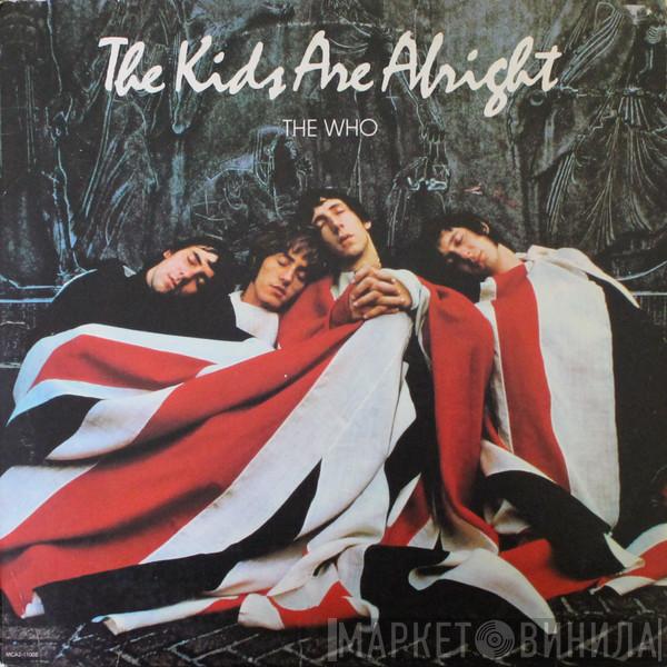  The Who  - The Kids Are Alright