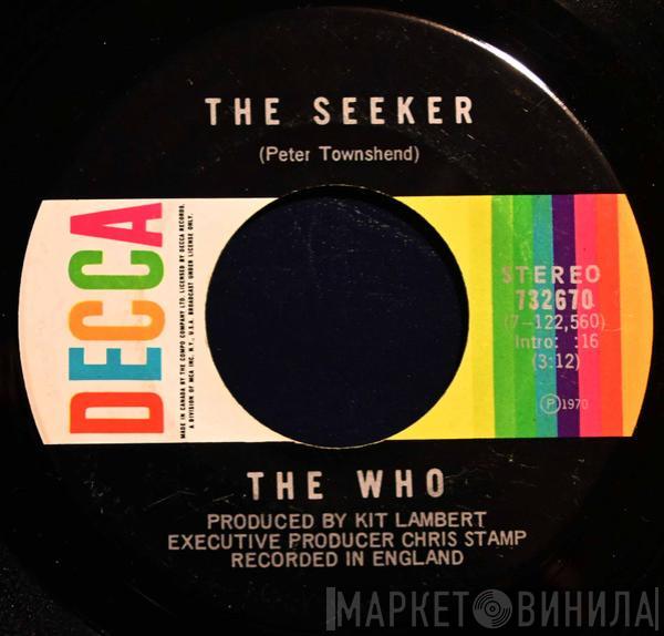  The Who  - The Seeker