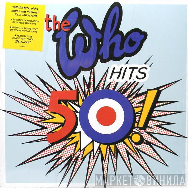 The Who - The Who Hits 50!