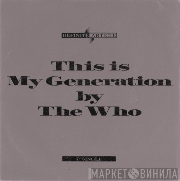  The Who  - This Is My Generation