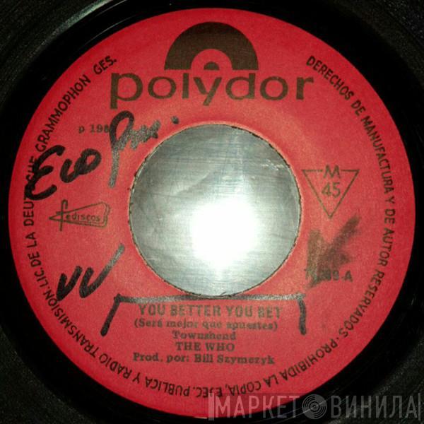  The Who  - You Better You Bet = Será Mejor Que Apuestes