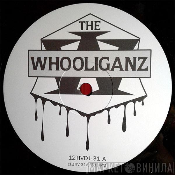 The Whooliganz - Whooliganz