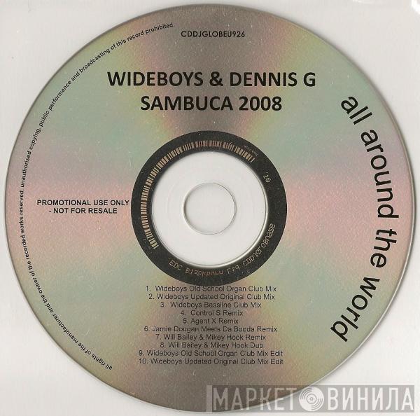 The Wideboys, Dennis G - Sambuca 2008
