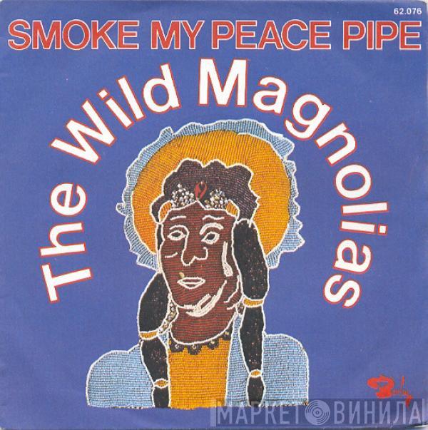  The Wild Magnolias  - Smoke My Peace Pipe / Handa Wanda