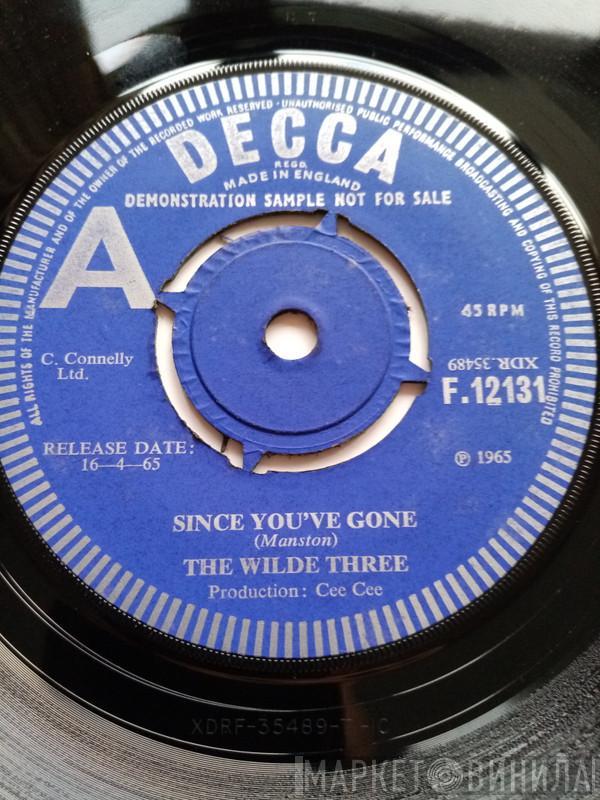 The Wilde Three - Since You've Gone
