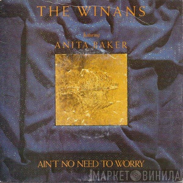 The Winans, Anita Baker - Ain't No Need To Worry