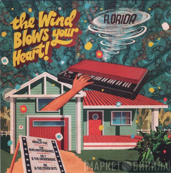  - The Wind Blows Your Heart! - Florida