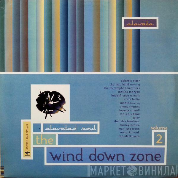  - The Wind Down Zone Volume 2