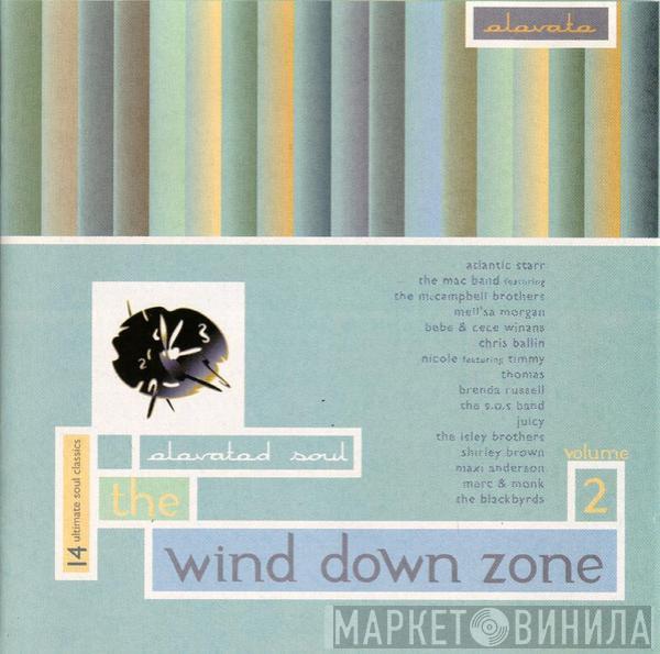  - The Wind Down Zone Volume 2