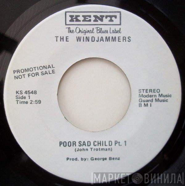 The Windjammers - Poor Sad Child Pt. 1 / All That Shines Is Not Gold