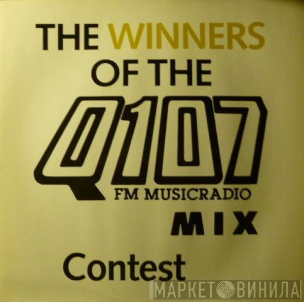  - The Winners Of The Q 107 Mix Contest
