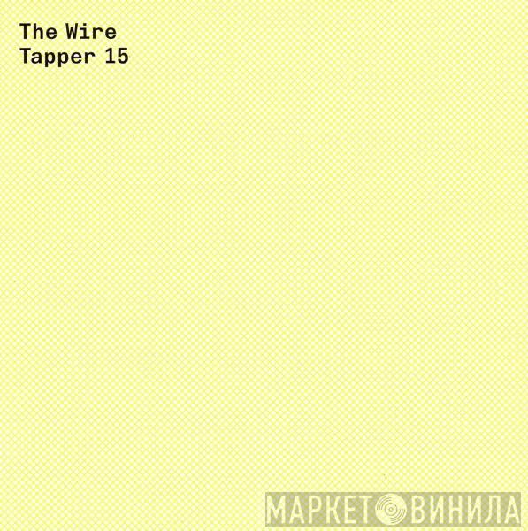  - The Wire Tapper 15