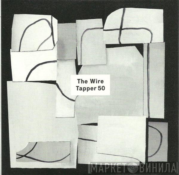  - The Wire Tapper 50