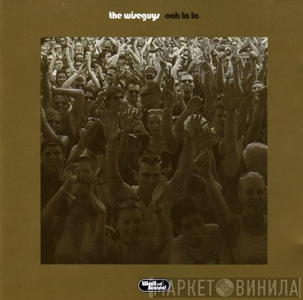 The Wiseguys - Ooh La La