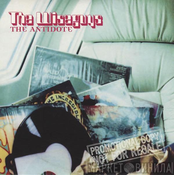  The Wiseguys  - The Antidote