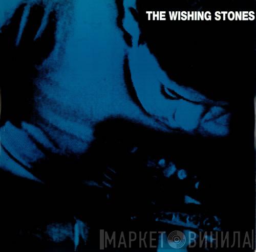 The Wishing Stones - The Old Road Out Of Town