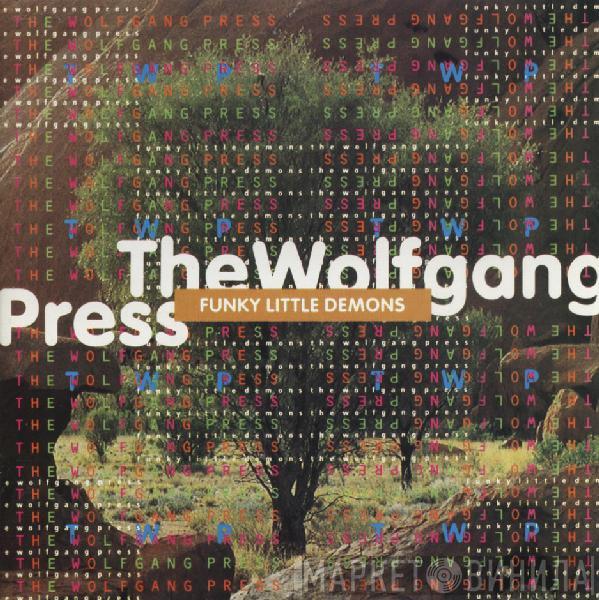 The Wolfgang Press - Funky Little Demons