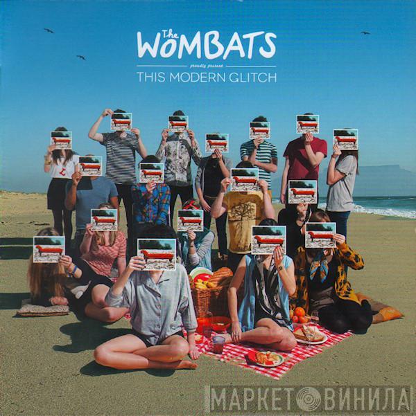 The Wombats - This Modern Glitch