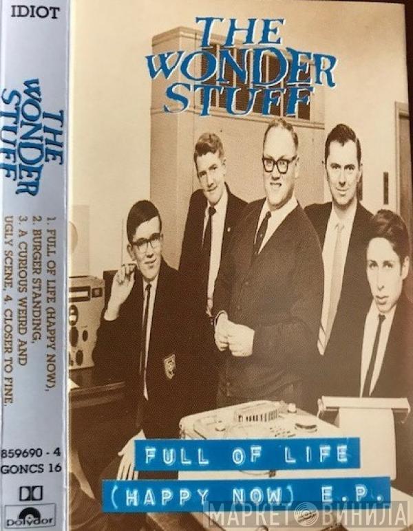 The Wonder Stuff - Full Of Life (Happy Now) E.P.