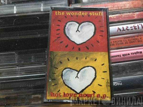 The Wonder Stuff - Hot Love Now! E.P.