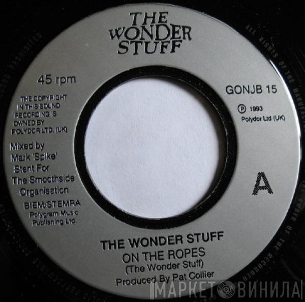 The Wonder Stuff - On The Ropes