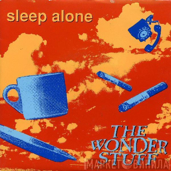  The Wonder Stuff  - Sleep Alone