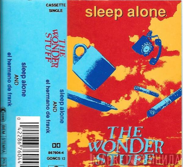  The Wonder Stuff  - Sleep Alone