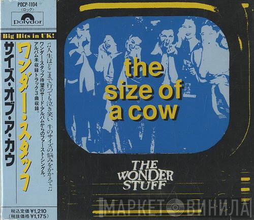  The Wonder Stuff  - The Size Of A Cow