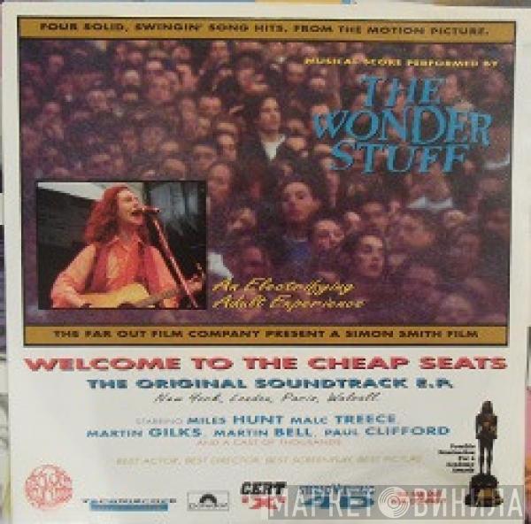  The Wonder Stuff  - Welcome To The Cheap Seats The Original Soundtrack E.P.