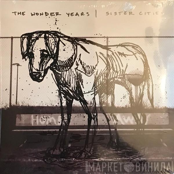 The Wonder Years - Sister Cities