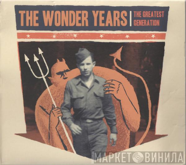 The Wonder Years - The Greatest Generation