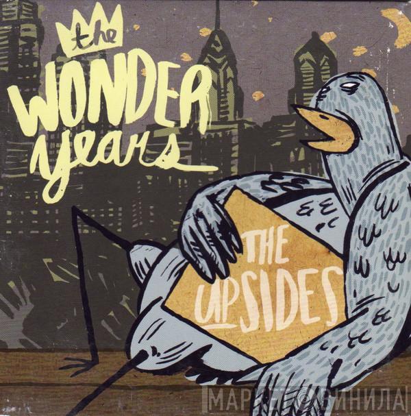 The Wonder Years - The Upsides