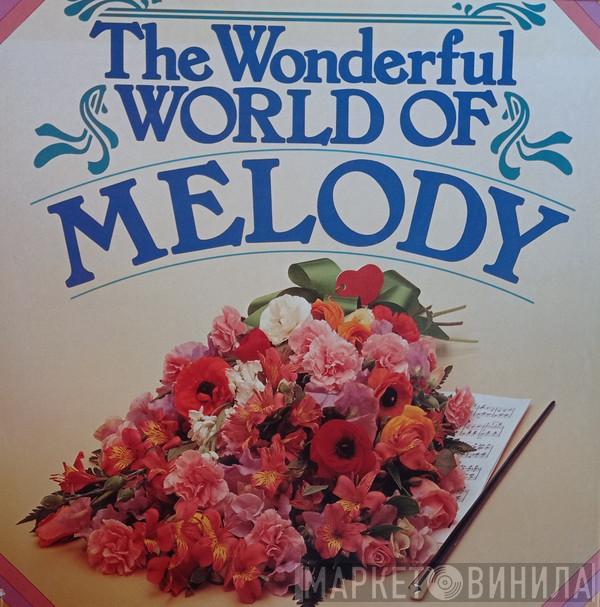  - The Wonderful World of Melody