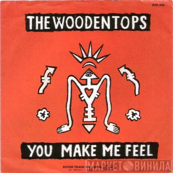 The Woodentops - You Make Me Feel / Stop This Car