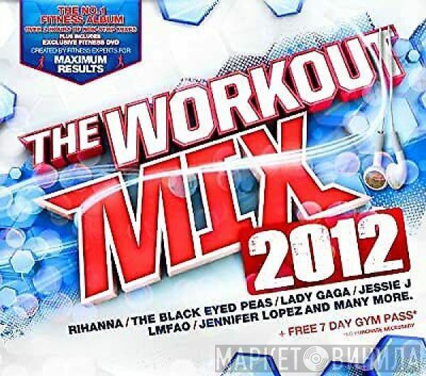  - The Workout Mix 2012