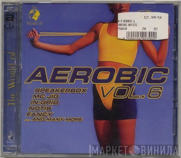  - The World Of Aerobic Vol. 6