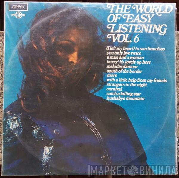  - The World Of Easy Listening Vol. 6