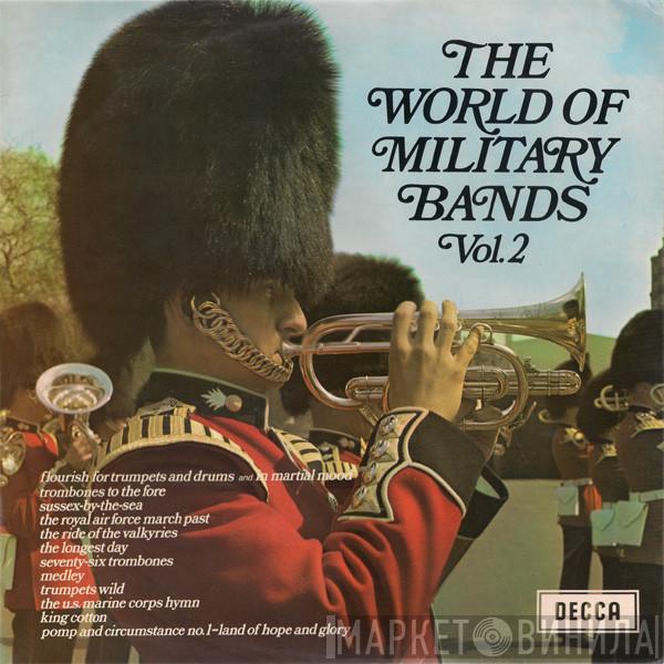  - The World Of Military Bands Vol. 2