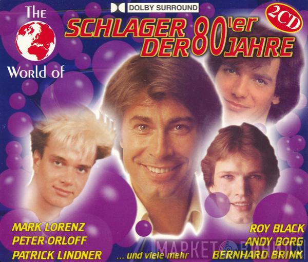  - The World Of Schlager Der 80'er Jahre